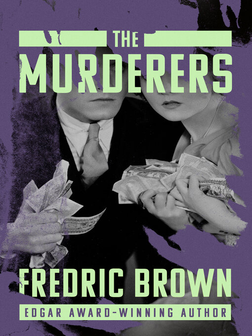 Title details for The Murderers by Fredric Brown - Available